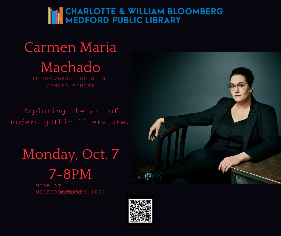 Carmen Maria Machado at the MPL, Monday October 7 from 7-8 pm.  Click here to register.