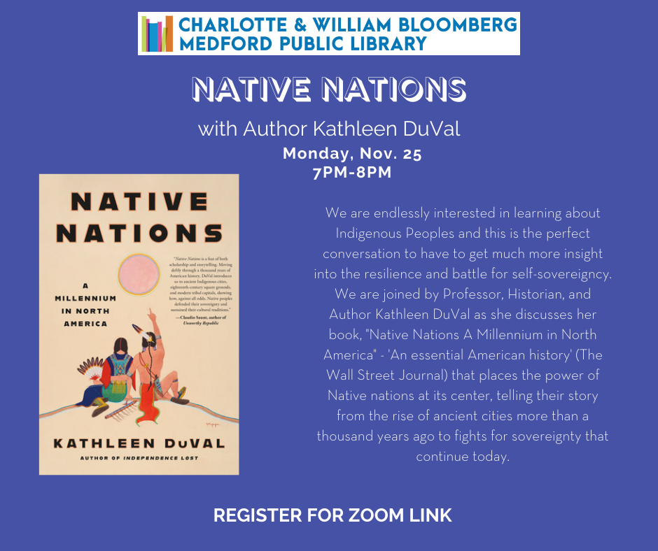 Native Nations with author Kathleen DuVal, Monday November 25 at 7pm ON ZOOM. Click for registration.